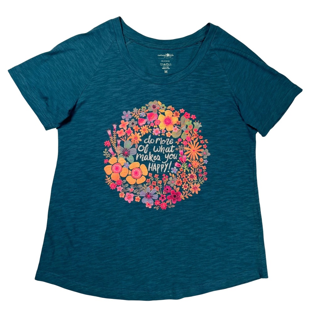 Natural Life Graphic Tee Women Medium Teal Floral Happy Quote Slub Knit Shirt